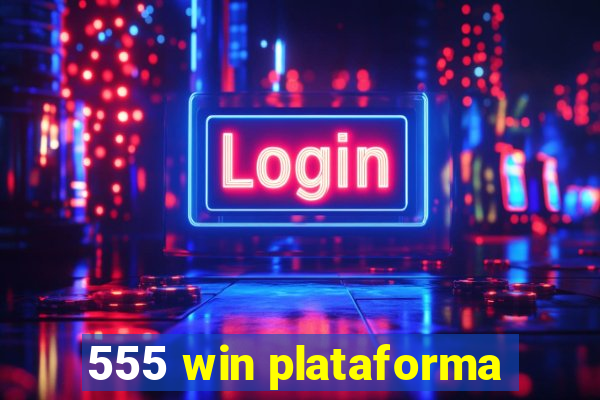 555 win plataforma